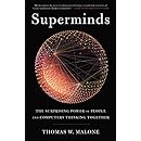 Superminds: The Surprising Power of People and Computers Thinking Together