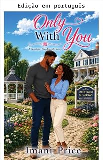 Livro Só com você (Um romance de Sweetgum Meadows Livro 17)