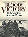 Bloody victory: Canadians and the D-Day campaign 1944 by