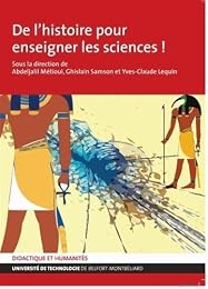 De l' histoire pour enseigner les sciences !