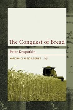 The Conquest of Bread book by Pyotr Kropotkin