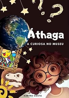 Livro Áthaga a curiosa no museu