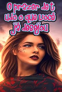 Livro O prazer de tudo o que você já desejou