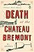 Death at the Chateau Bremont (A Provençal Mystery)