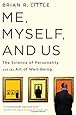 Me, Myself, and Us: The Science of Personality and the Art of Well-Being