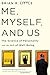 Me, Myself, and Us: The Science of Personality and the Art of Well-Being - Book by Brian Little