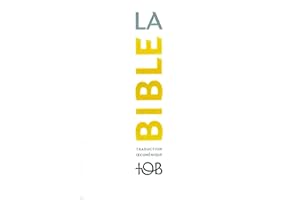 La Traduction oecuménique de la Bible (TOB), à notes essentielles (French Edition)