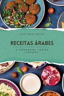 Livro Receitas Árabes - A Verdadeira Comida Libanesa