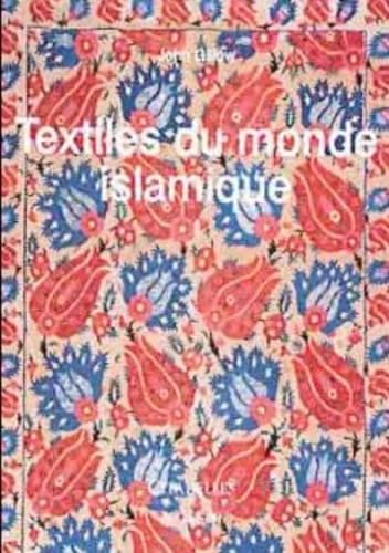 Textiles Du Monde Islamique