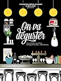 On va deguster [ Bible Culinaire Gastronomique ] (French Edition) by 