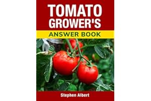 Tomato Grower's Answer Book
