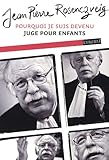 Pourquoi je suis devenu Juge pour enfants (French Edition) by 