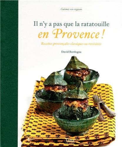 Il n'y a pas que la ratatouille en Provence !
