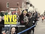 NYC Marathon: Photographs by Marco Craig: Do Not Cross by 