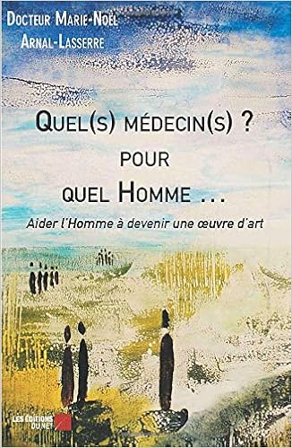Quels Médecins Pour Quel Homme Aider Lhomme à
