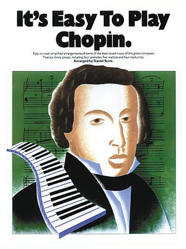 It's Easy to Play Chopin by