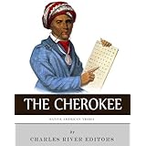 Native American Tribes: The History and Culture of the Cherokee
