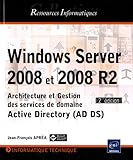 Image de Windows Server 2008 et 2008 R2 - Architecture et Gestion des services de domaine Active Directory (AD DS) - [2ième édition]