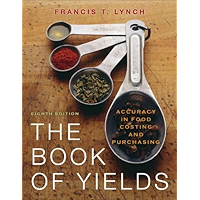 The Book of Yields: Accuracy in Food Costing and Purchasing, 8th Edition book cover The Book of Yields: Accuracy in Food Costing and Purchasing, 8th Edition book cover