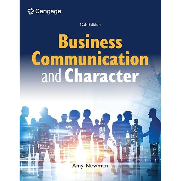 Business Communication and Character: 9780357718131: Business