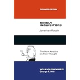 Kindly Inquisitors: The New Attacks on Free Thought, Expanded Edition