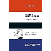 Kindly Inquisitors: The New Attacks on Free Thought, Expanded Edition