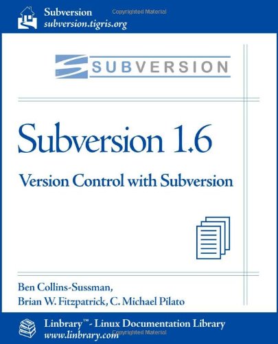 Subversion 1.6 Official Guide - Version Control with Subversion
