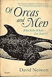 Of Orcas and Men: What Killer Whales Can Teach Us