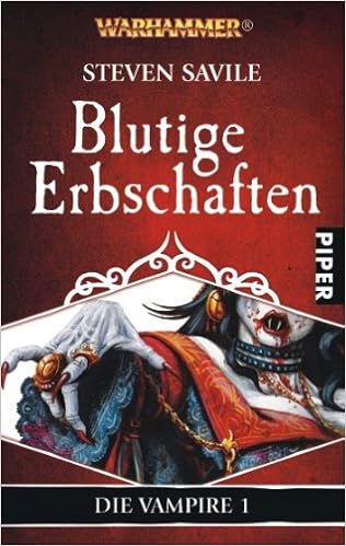 Blutige Erbschaften Die Vampire Band 1 Amazon De Savile Steven Decker Andreas Bucher