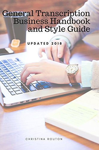 General Transcription Business Handbook + Style Guide Combo