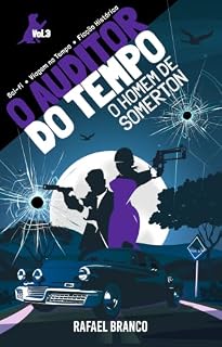 Livro O Auditor do Tempo: O Homem de Somerton (Vol. 3): Guerra Fria, Espionagem e Thriller de Viagem no Tempo