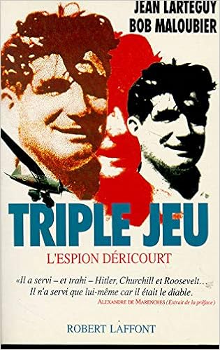 Triple Jeu L Espion Dericourt French Edition Larteguy Jean 9782221068366 Amazon Com Books