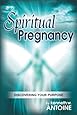Spiritual Pregnancy: Discovering Your Purpose