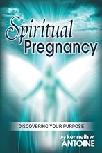 Spiritual Pregnancy: Discovering Your Purpose
