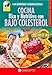 COCINA RICA Y NUTRITIVA CON BAJO COLESTEROL (Vida & Salud / Living and Health) (Spanish Edition) by
