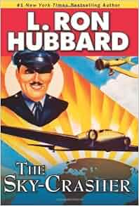 Sky Crasher The Stories From The Golden Age By Hubbard