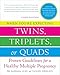 When You're Expecting Twins, Triplets, or Quads: Proven Guidelines for a Healthy Multiple Pregnancy, 3rd Edition