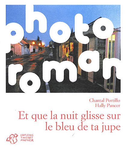 Et que la nuit glisse sur le bleu de ta jupe