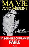 Ma vie avec Mesrine (French Edition) by 