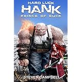 Hard Luck Hank: Prince of Suck