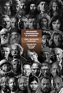 Livro Exploradores e Empreendedores da Humanidade: Lições, Aprendizados e Inspirações