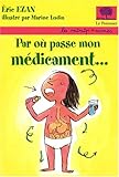 Image de par où passe mon médicament...