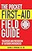 The Pocket First-Aid Field Guide: Treatment and Prevention of Outdoor Emergencies (Skyhorse Pocket G by George E. Dvorchak Jr. MD