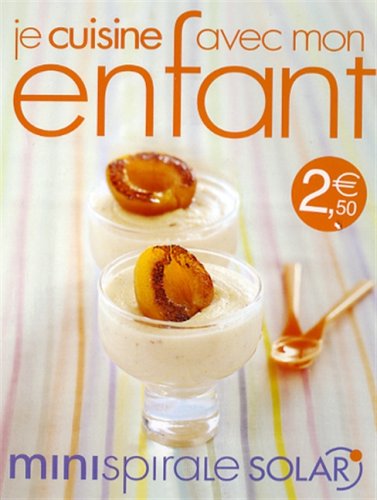 Je cuisine avec mon enfant