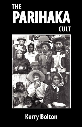The Parihaka Cult by Kerry Bolton