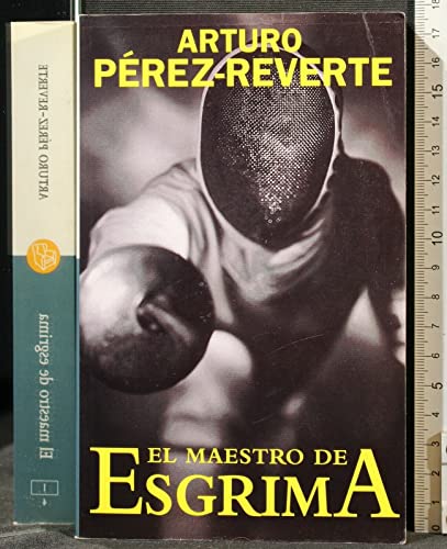 MAESTRO DE ESGRIMA,EL (SIN COLECCION)