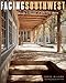 Facing Southwest: The Life & Houses of John Gaw Meem