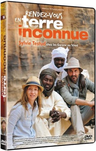 Rendez-Vous En Terre Inconnue - Sylvie Testud Chez Les Gorane Au Tchad