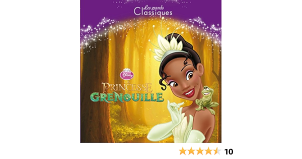 La Princesse Et La Grenouille Les Grands Classiques Disney Disney Classique Disney Walt Amazon Com Books