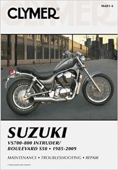 Suzuki VS700-800 Intruder/Boulevard S50 1985-2007 (Clymer Manuals: Motorcycle Repair)